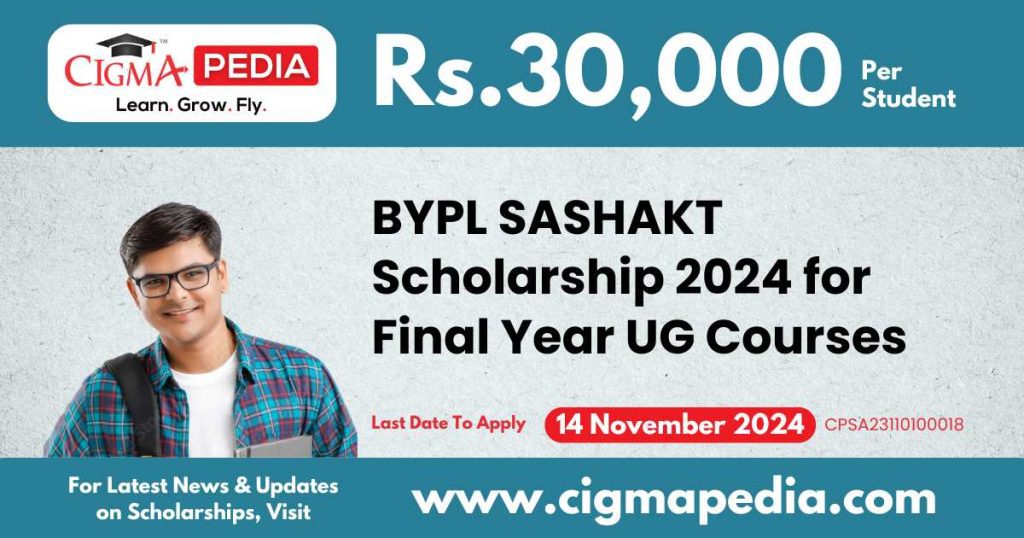 BYPL SASHAKT Scholarship