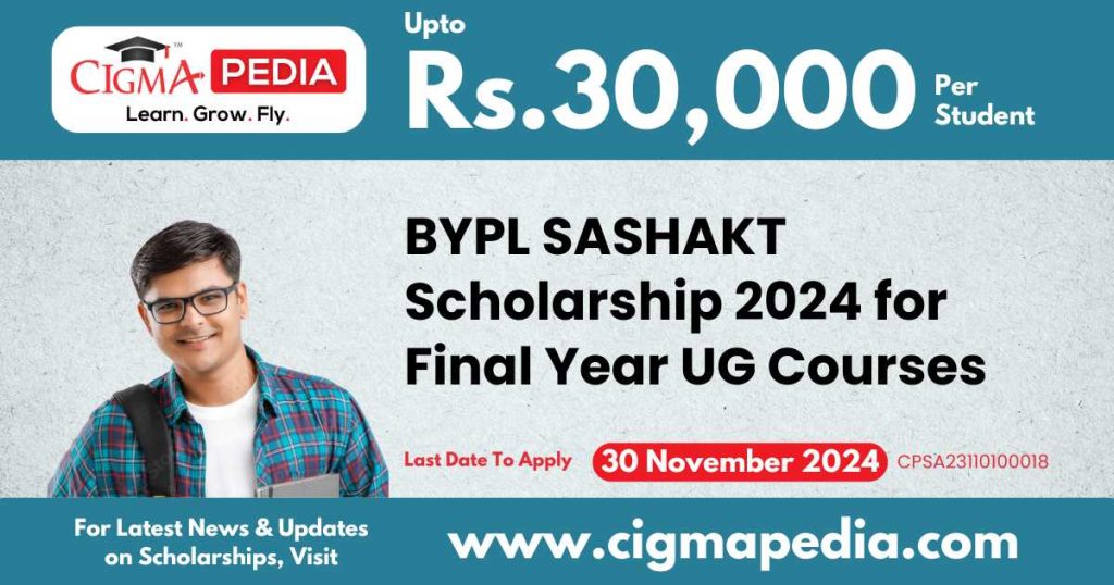 BYPL SASHAKT Scholarship