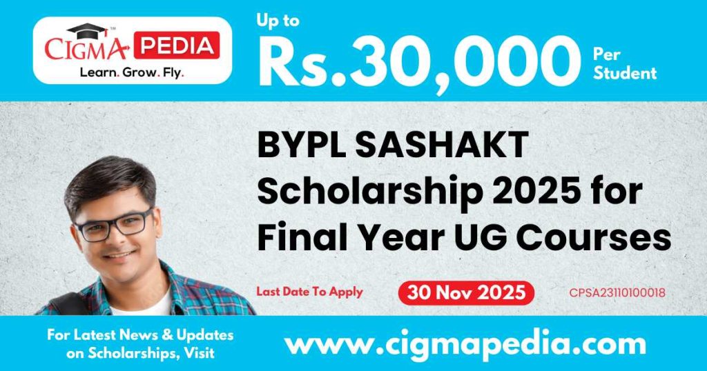 BYPL SASHAKT Scholarship