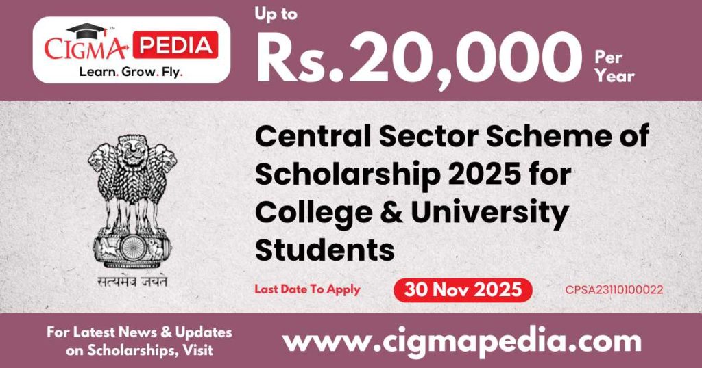 Central Sector Scheme of Scholarship 2025 for College and University Students