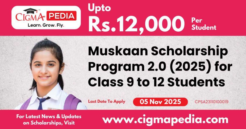 Muskaan Scholarship Program 2.0