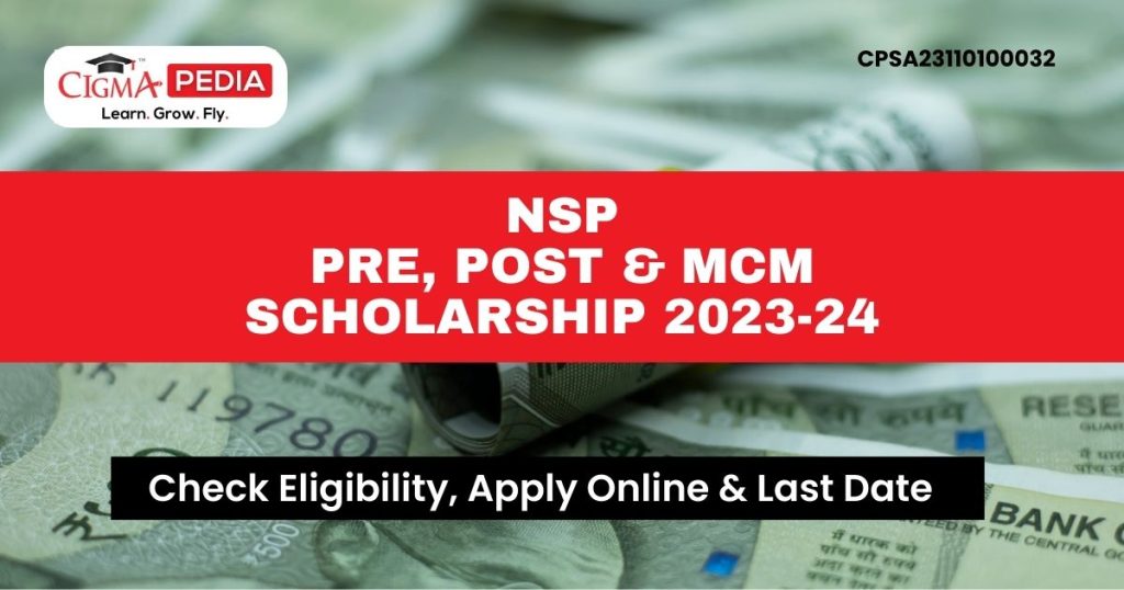 NSP National Scholarship Portal 2024 Cigma pedia Scholarships, National Overseas Scholarship, Buddy4study, Vidyasaarathi, NSP, Global Scholarships blog 1