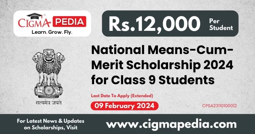 National Means-Cum-Merit Scholarship 2024 for Class 9 Students