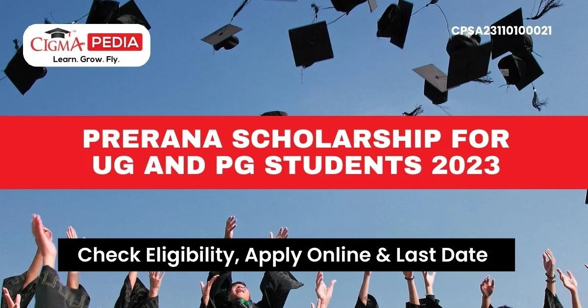 Prerana Scholarship for UG and PG Students 2023