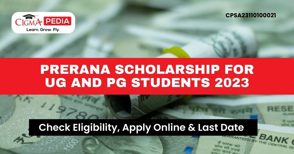 Prerana Scholarship for UG and PG Students 2023