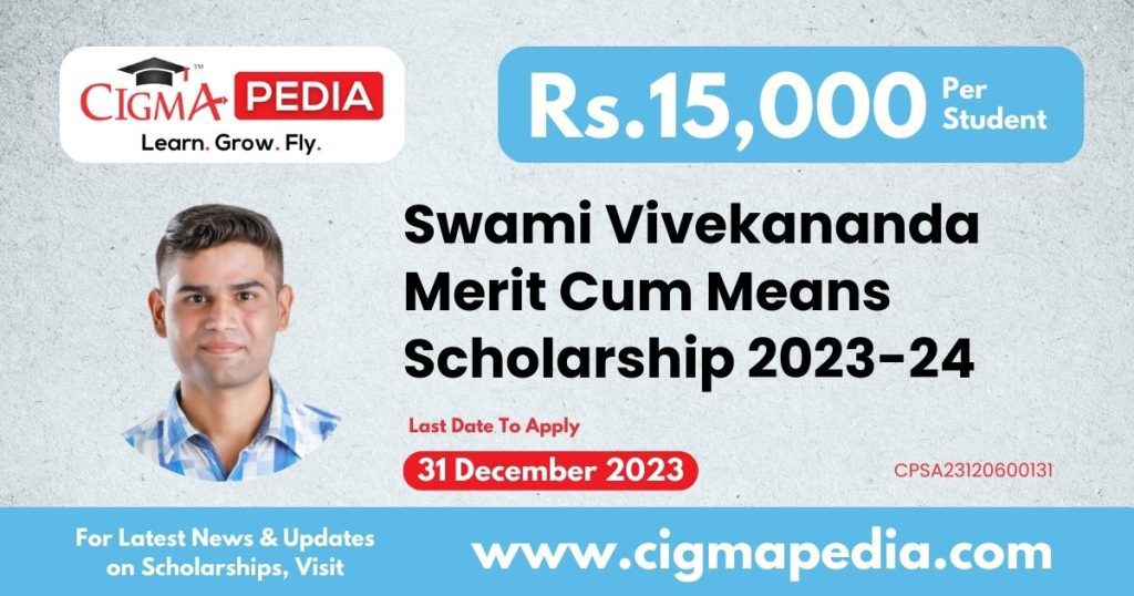 Swami Vivekananda Merit Cum Means Scholarship 2023-24