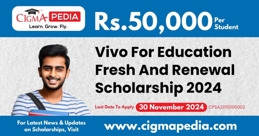 Vivo For Education Fresh And Renewal Scholarship