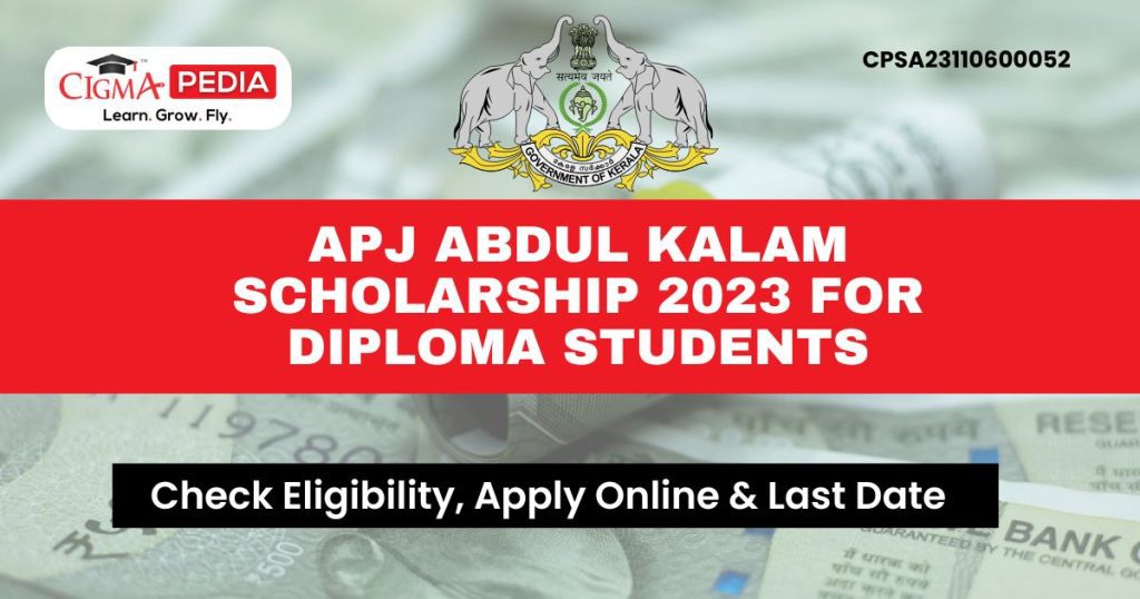 APJ Abdul Kalam Scholarship 2023 for Diploma Students : Last Date ...