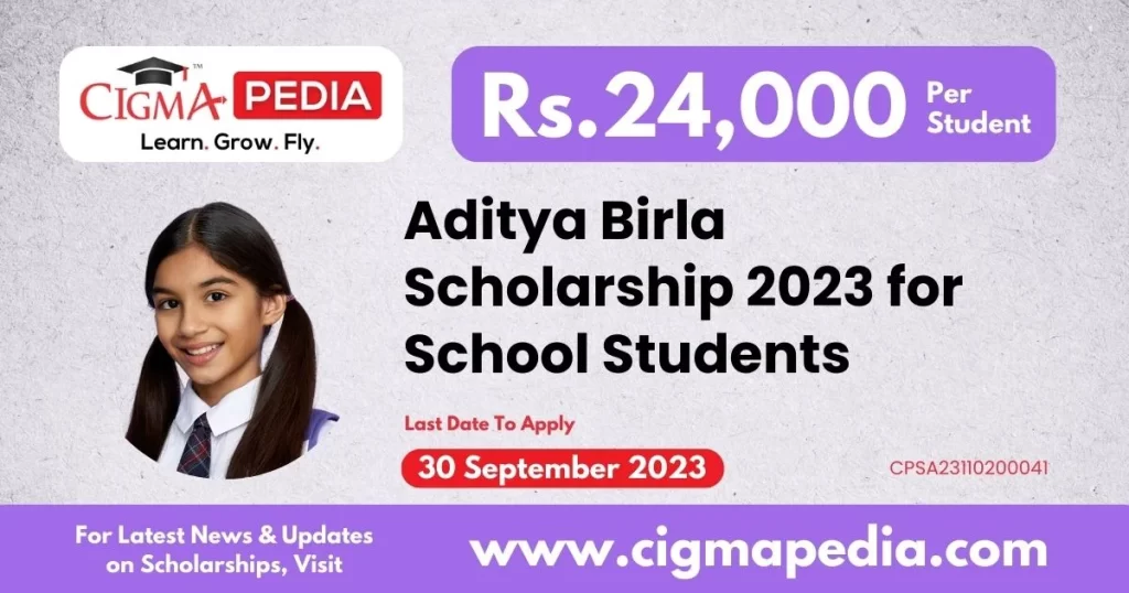 Aditya Birla Scholarship 2023 24 for School Students Class 1 to 12 ...