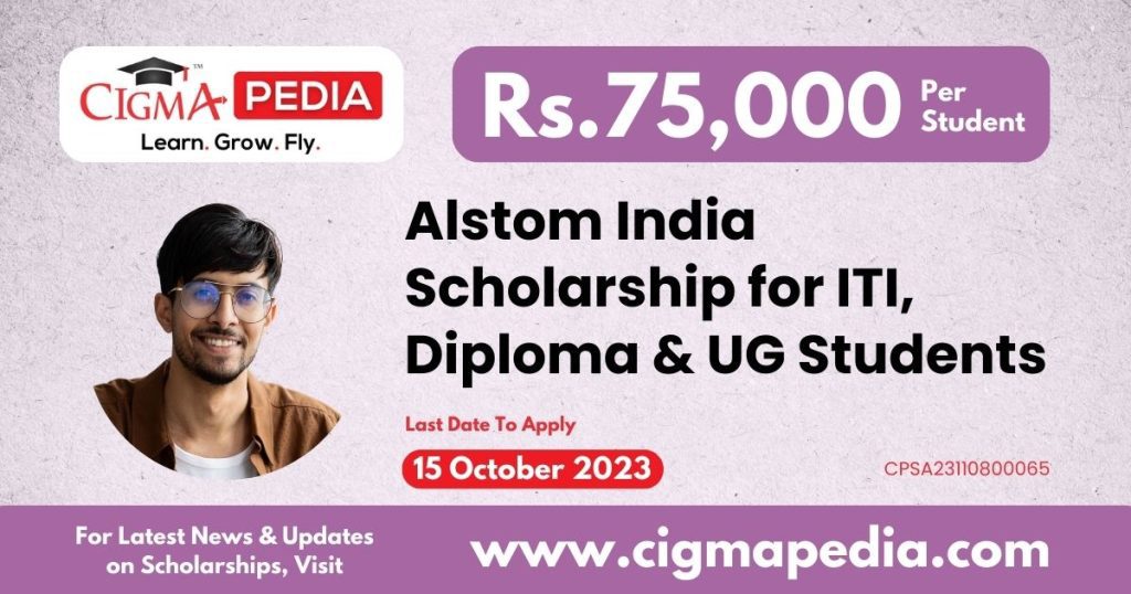 Alstom India Scholarship for ITI, Diploma & UG Students