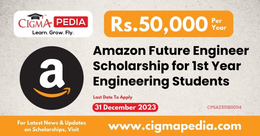 Amazon Future Engineer Scholarship for 1st Year Engineering Students