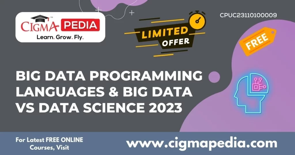 Big Data Programming Languages & Big Data Vs Data Science 2023