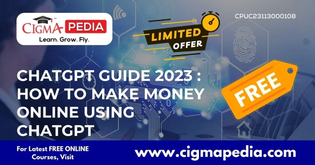 ChatGPT Guide 2023 How to Make Money Online Using ChatGPT