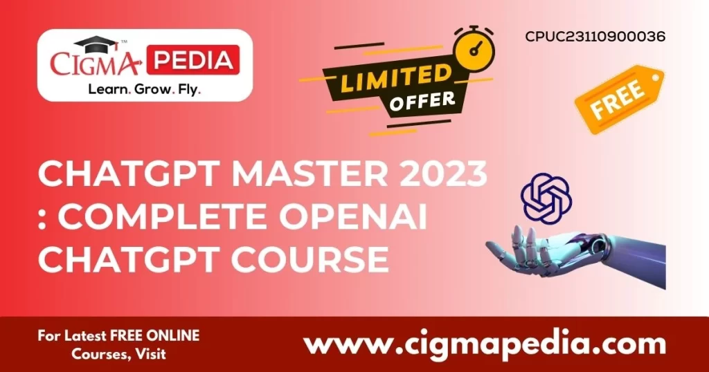 ChatGPT Master 2023 Complete OpenAI ChatGPT Course