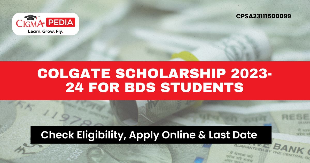 Colgate Scholarship 2023-24 for BDS Students