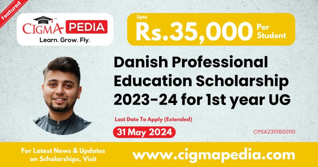 Danish Professional Education Scholarship for 1st Year UG Students Last Date is Extended to 31 May 2024