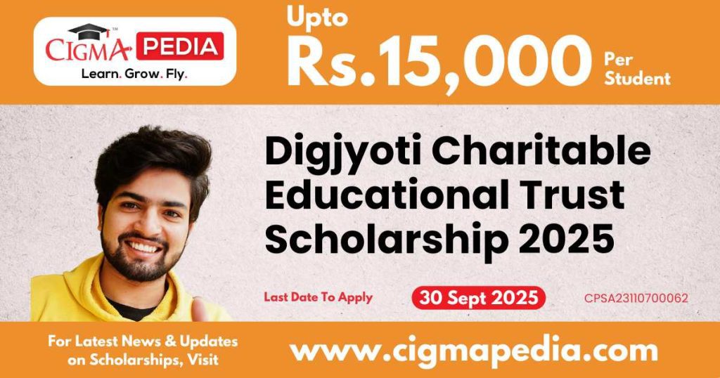 Digjyoti Charitable Educational Trust Scholarship