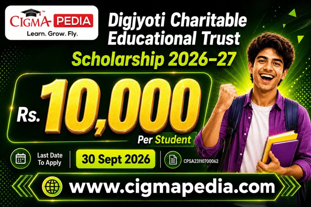 Digjyoti Charitable Educational Trust Scholarship