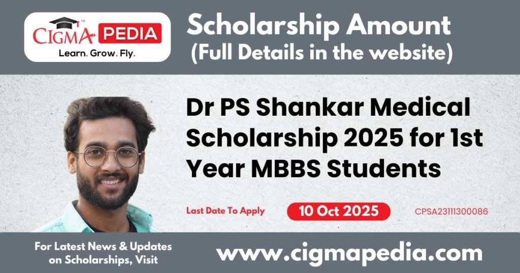 Dr PS Shankar Medical Scholarship