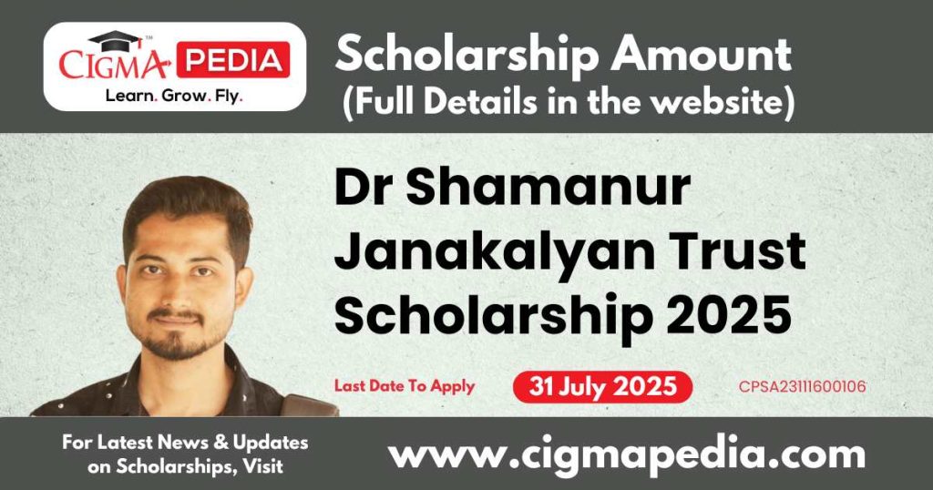 Dr Shamanur Shivashankarappa Janakalyan Trust Scholarship