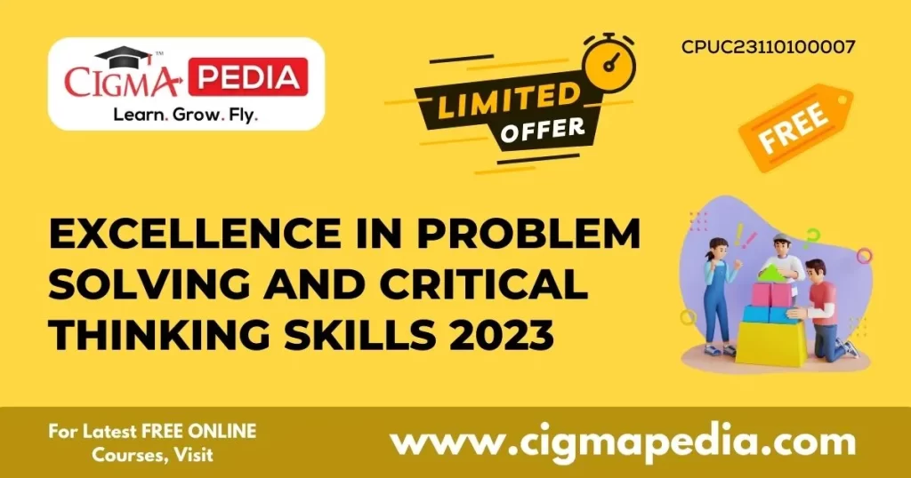 Excellence in Problem Solving and Critical Thinking Skills 2023