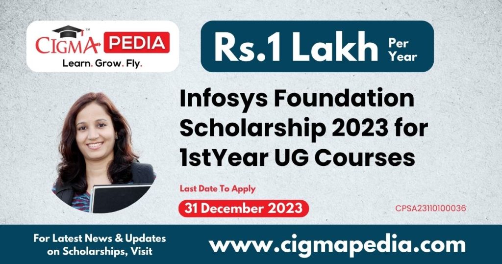 Infosys Foundation Scholarship 2023 for 1stYear UG Courses