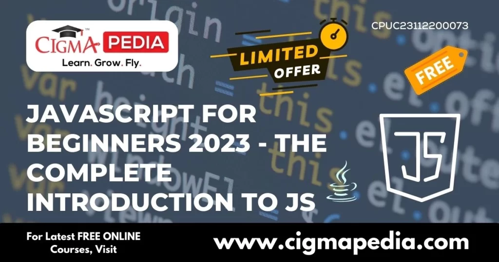 JavaScript for Beginners 2023 - The Complete introduction to JS