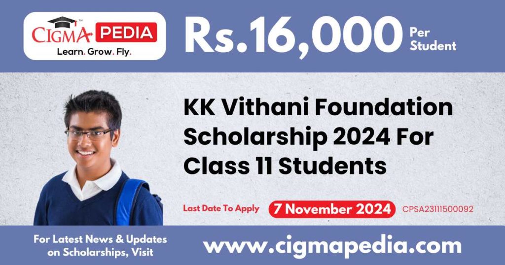 KK Vithani Foundation Scholarship