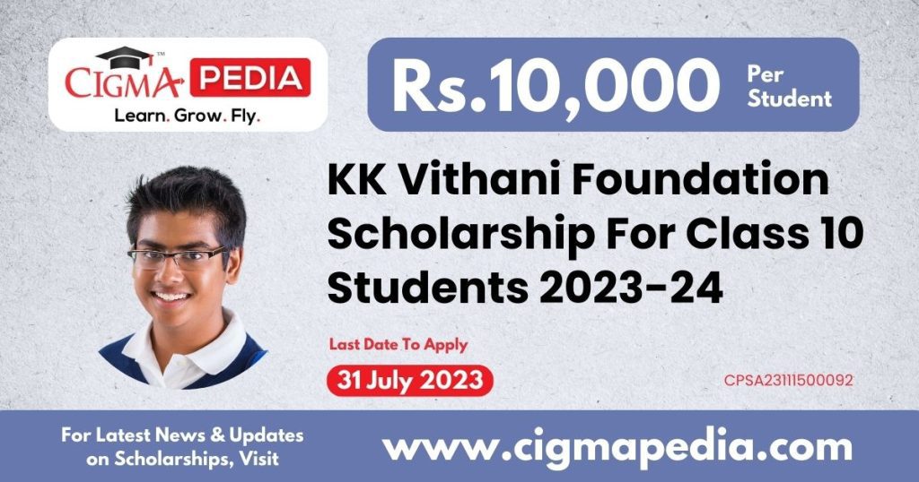 KK Vithani Foundation Scholarship For Class 10 Students