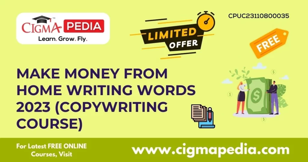 MAKE MONEY FROM HOME WRITING WORDS 2023 (Copywriting Course)