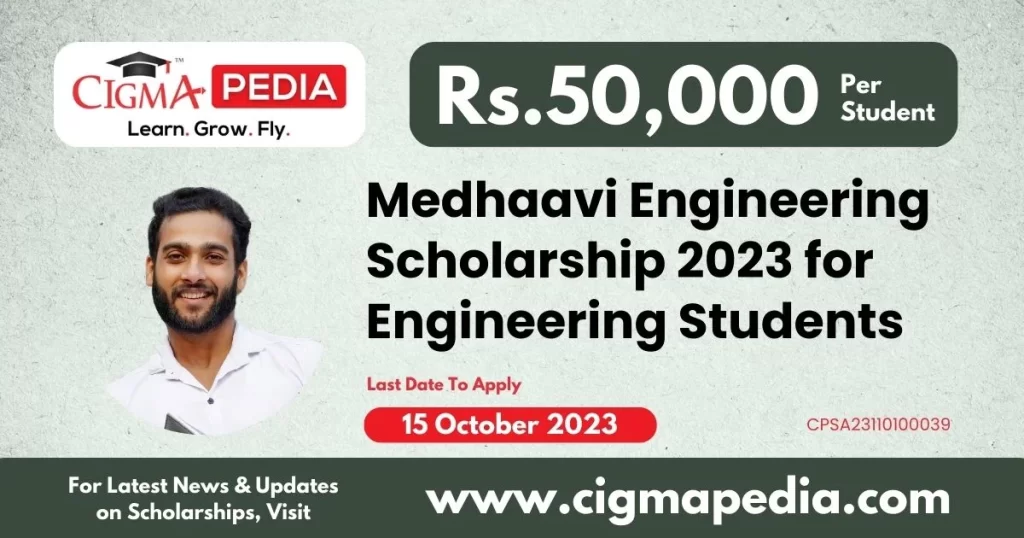 Medhaavi Engineering Scholarship 2023 for Engineering Students