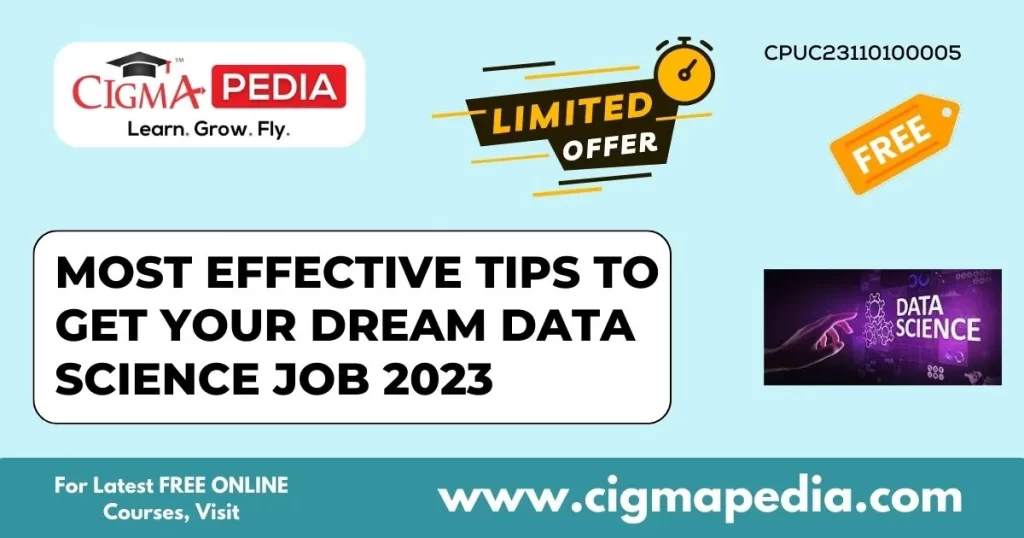 Most Effective Tips to get your Dream Data Science Job 2023