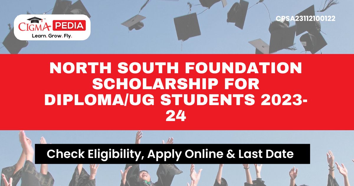 North South Foundation Scholarship for DiplomaUG Students 2023-24-1