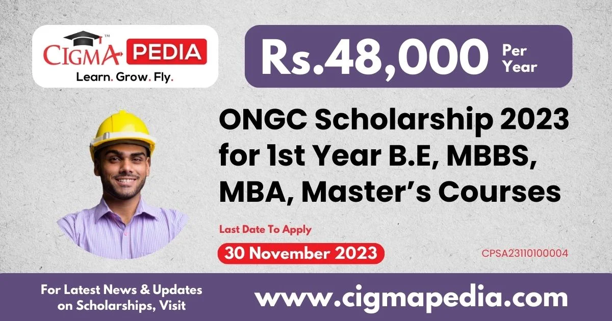 ONGC Scholarship 2023 For 1st Year Engineering, MBBS, MBA & Master’s ...