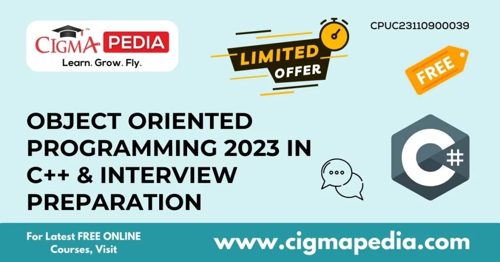 Object Oriented Programming 2023 in C++ & Interview Preparation