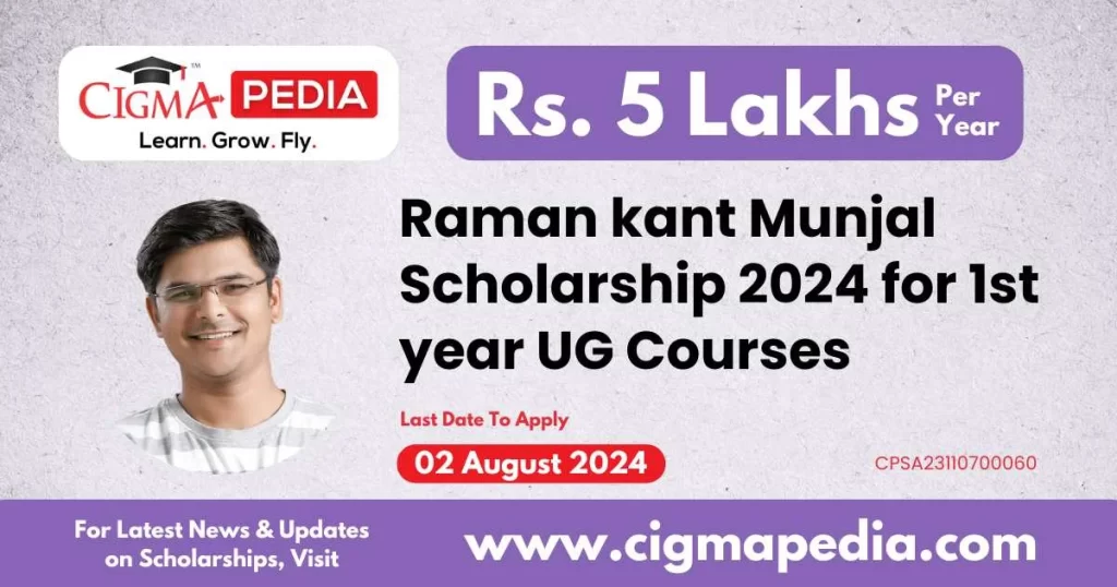 Raman Kant Munjal Scholarship 2024-25