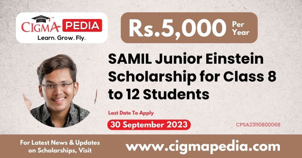 SAMIL Junior Einstein Scholarship for Class 8 to 12 Students