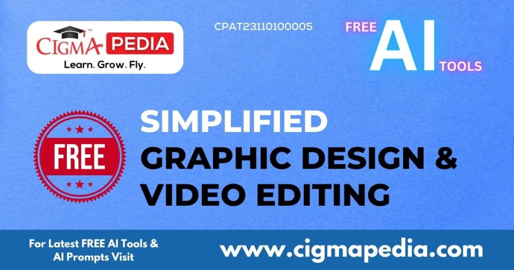 Simplified 2023 AI Tool for Graphic Designing, Video Editing & Copywirring