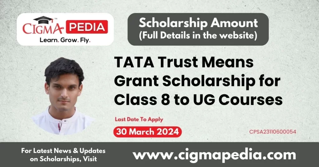 TATA Trust Means Grant Scholarship for Class 8 to UG Courses