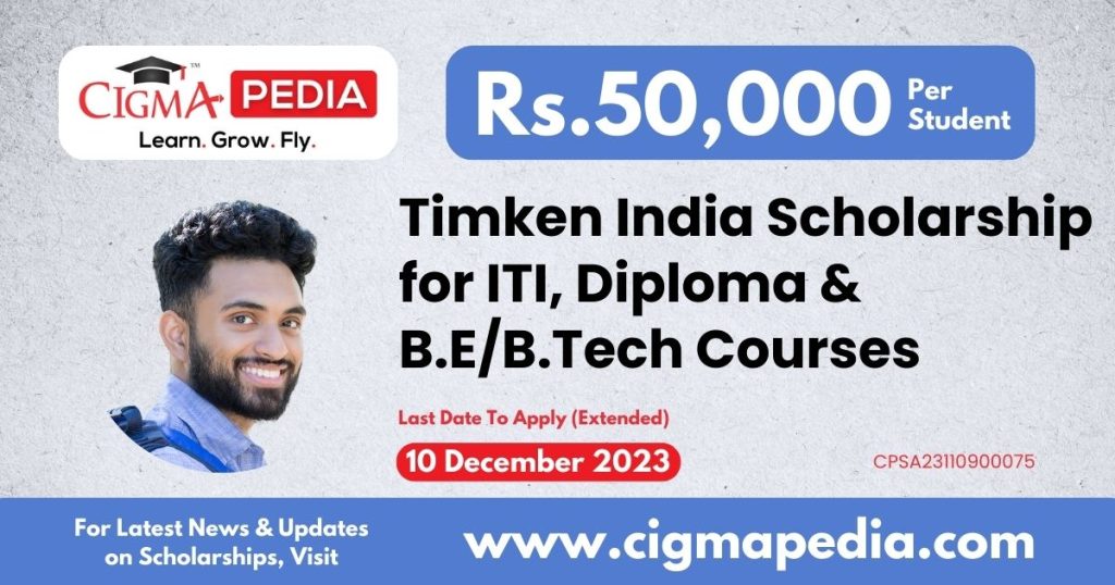 Timken India Scholarship for ITI, Diploma & B.E/B.Tech Courses