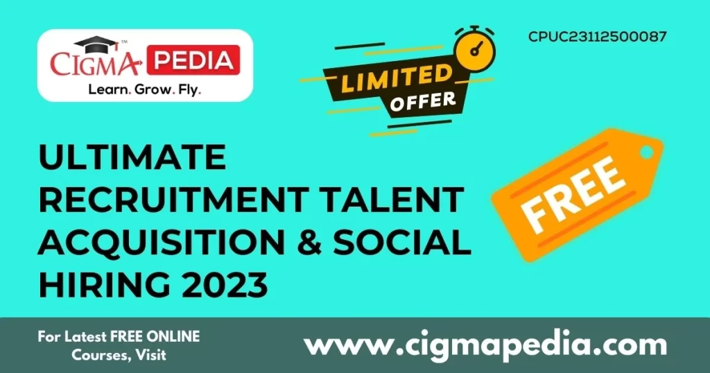 Ultimate Recruitment Talent Acquisition & Social Hiring 2023