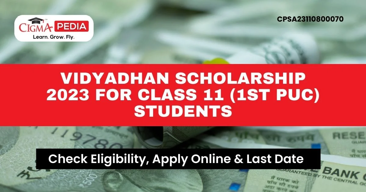 Vidyadhan Scholarship 2023 for Class 11 (1st PUC) Students