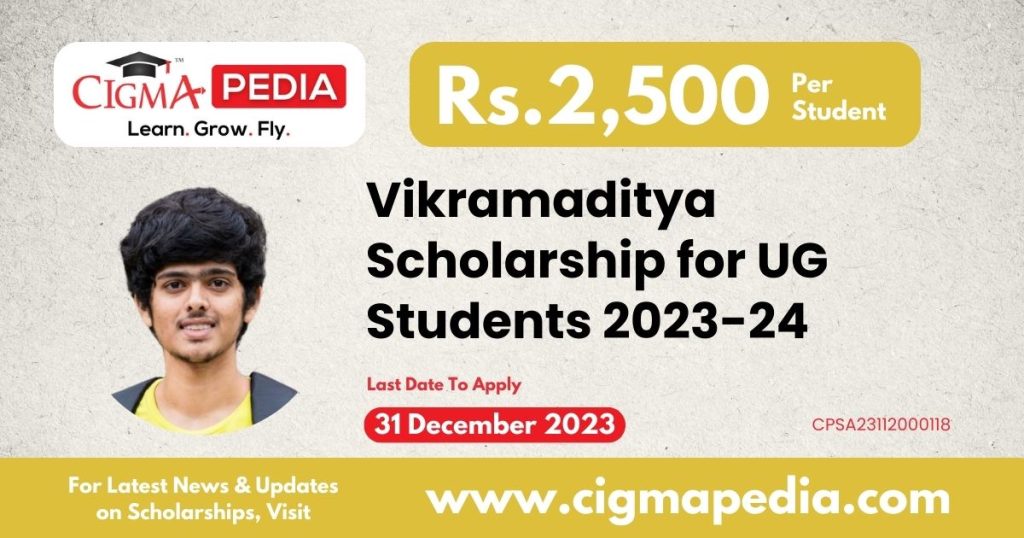 Vikramaditya Scholarship for UG Students 2023-24 : Announced