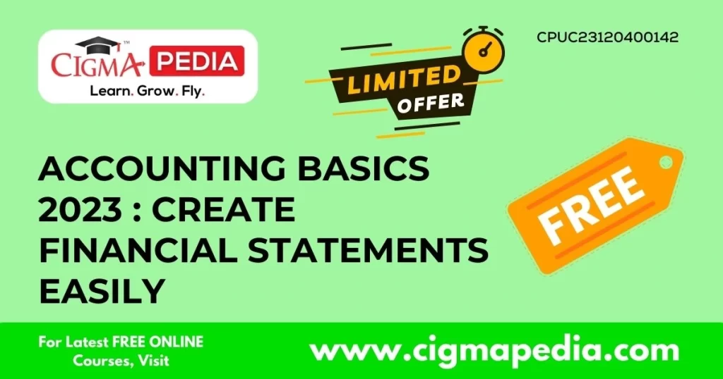 Accounting basics 2023 create financial statements easily