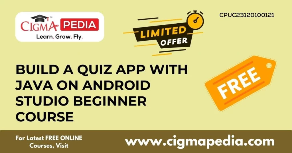 Build a Quiz App with Java on Android Studio Beginner Course