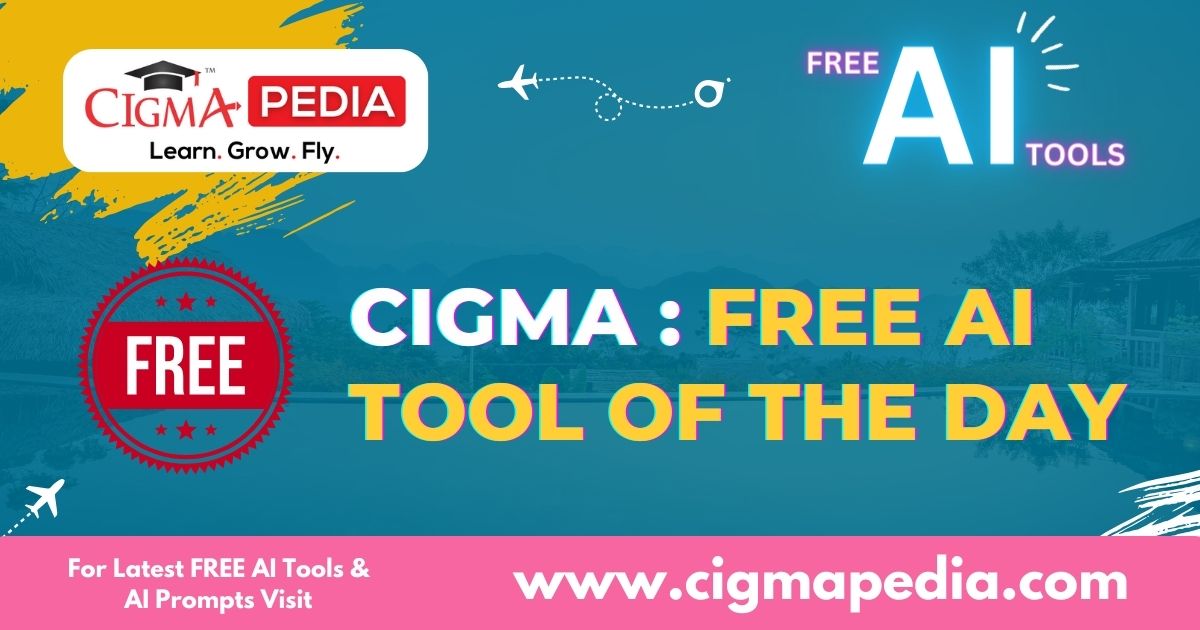 Free AI Tools - CIGMA Pedia