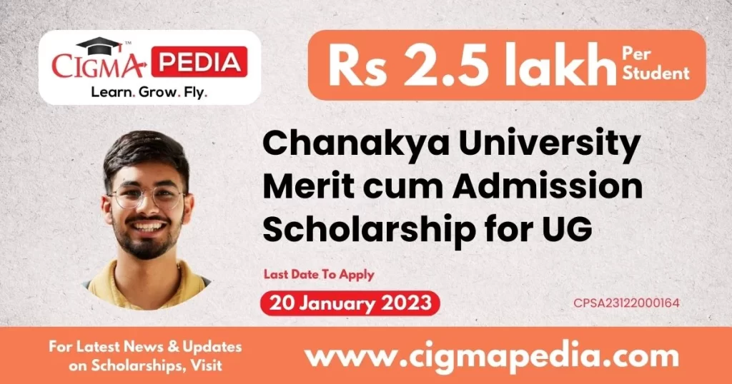 Chanakya University Merit cum Admission Scholarship