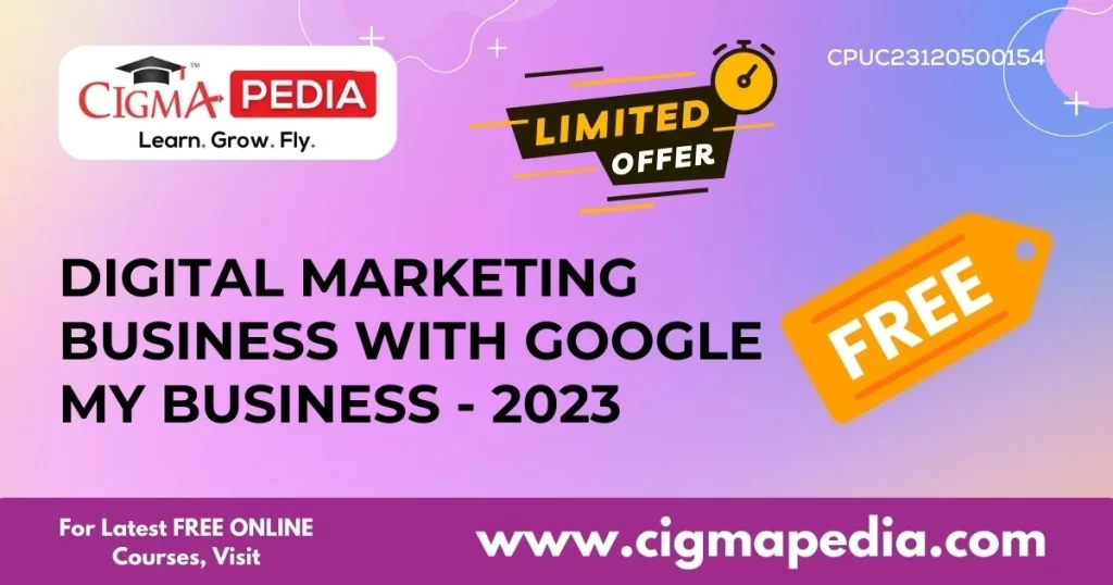 Digital Marketing Business With Google My Business - 2023