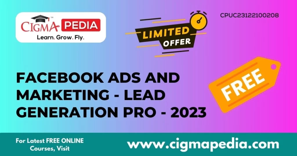 Facebook Ads And Marketing - Lead Generation Pro - 2023