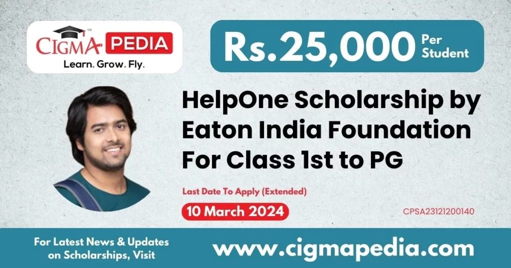 HelpOne Scholarship by Eaton India Foundation For Class 1st to PG